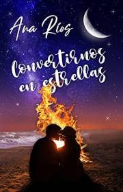 Convertirnos en estrellas (Spanish Edition)