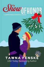 Show of Honor: A surprise baby Navy SEAL holiday rom-com (Juniper Ridge Romantic Comedies Book 4)