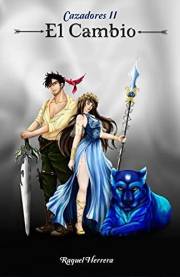 El Cambio (Cazadores nº 2) (Spanish Edition)