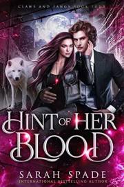 Hint of Her Blood: a Rejected Mates Romance (Claws and Fangs Book 4)