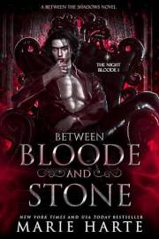 Between Bloode and Stone: The Night Bloode