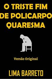 O TRISTE FIM DE POLICARPO QUARESMA: Versão Original (Portuguese Edition)