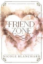 Friend Zone: A Friends to Lovers | Forced Proximity Romance (Friend Zone Series Book 1)