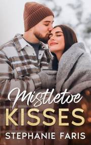 Mistletoe Kisses: A Sweet Small-Town Holiday Romance (Reindeer Ridge Book 1)