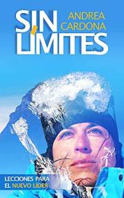 Sin Límites: Lecciones para el nuevo líder (Spanish Edition)