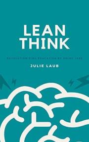 Lean Think: Revolutionizing Education by Doing Less