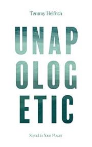 Unapologetic: Stand In Your Power