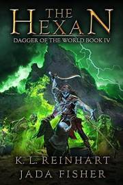 The Hexan (Dagger of the World Book 4)