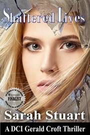 Shattered Lives: A DCI Gerald Croft Thriller (DCI Gerald Croft Crime Thrillers Book 1)