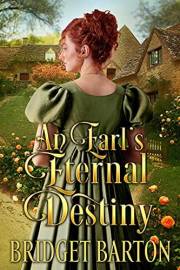 An Earl's Eternal Destiny: A Historical Regency Romance Book (Noble Hearts and Hidden Desires)
