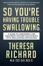 So You're Having Trouble Swallowing