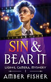 Sin and Bear It (Lights, Camera, Mystery (Paranormal) Book 1)