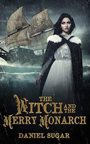The Witch And The Merry Monarch (The Lives Of Lilly Parris Book 5)
