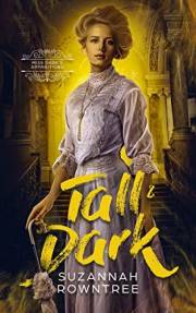 Tall & Dark (Miss Dark's Apparitions Book 1)