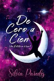 De cero a cien: Una estrella en la luna II (Spanish Edition)