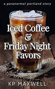 Iced Coffee & Friday Night Favors