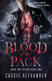 Blood of the Pack: A Steamy Bisexual Vampire Paranormal Romance Novel (Dark Ink Tattoo Book 1)