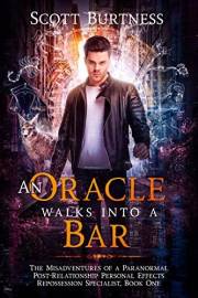 An Oracle Walks into a Bar: A darkly funny shapeshifter urban fantasy (The Misadventures of a Paranormal Post-Relationship Pe