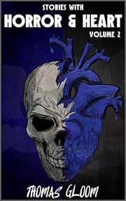 Stories With Horror & Heart (Volume 2)