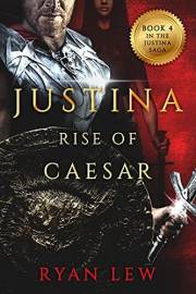 Justina: Rise of Caesar (Justina Saga Book 5)