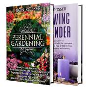 Perennial Gardening: The Ultimate Guide to Creating a Perennial Garden with Flowers, Shrubs, Vegetables, Fruit, and Herbs alo