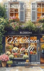 No Choice At All (Granite Cove Book 3)