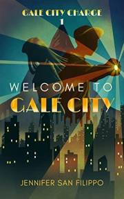 Welcome to Gale City (Gale City Charge Book 1)
