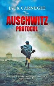 The Auschwitz Protocol (The Sikora Files Book 1) The Auschwitz Protocol (The Sikora Files Book 1)