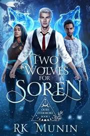 Two Wolves For Soren: PNR, Vampire, Shifter Romance (Ours Evermore Book 1)