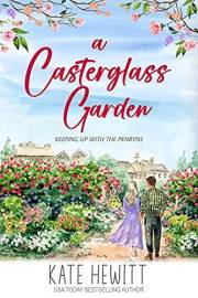 A Casterglass Garden (Keeping Up With the Penryns Book 2)