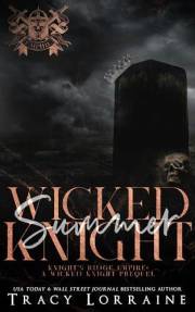 Wicked Summer Knight: An Enemies to Lovers New Adult Romance (Knight's Ridge Empire)