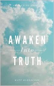 Awaken Into Truth: Spiritual Poems & Self Help Affirmations for the Spiritual Seeker: Awakening - Book 2