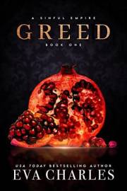 Greed: A Dark Billionaire Romance (A Sinful Empire Book 1)
