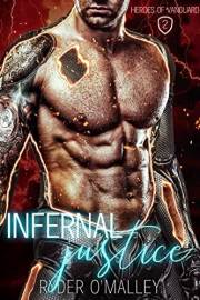 Infernal Justice: A Brooding MM Superhero Romance (Heroes of Vanguard Book 2)