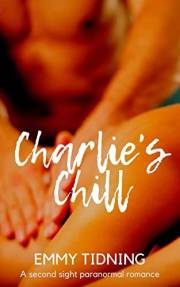 Charlie's Chill : a paranormal romance (Second Sight Romance Book 2)