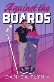 Against The Boards (Philadelphia Bulldogs Book 3)