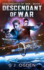 Descendant of War: A Military Space Opera Adventure (Sa'Nerra Universe Book 7)