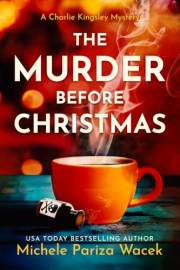 The Murder Before Christmas (Charlie Kingsley Mysteries Book 1)