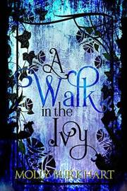 A Walk in the Ivy: A Novel (The Ivy House Trilogy Book 1)