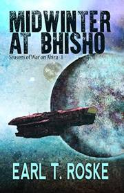 Midwinter at Bhisho (Seasons of War on Abira Book 1)