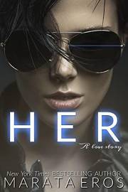 Her : A love story: Dark WLW Romantic Thriller • Love After Loss • Forbidden Connection
