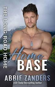 Home Base: A Second Chance Small Town Romantic Suspense Home Base: A Second Chance Small Town Romantic Suspense