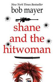 Shane and the Hitwoman: An Agnes and the Hitman Novel (The Organization Book 1)