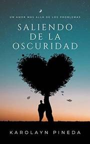 Saliendo de la oscuridad: Un romance entre la ley, la injusticia y las diferencias de clases sociales (Spanish Edition)