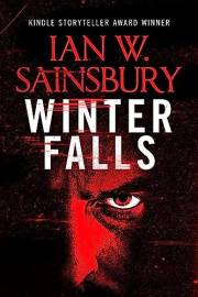 Winter Falls: A brutal vigilante thriller with an antihero you’ll never forget (Jimmy Blue Revenge Thrillers Book 1)