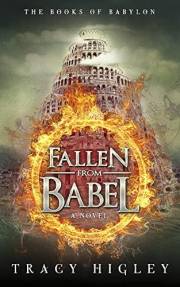Fallen from Babel: a contemporary time travel thriller in ancient Babylon (Secrets of the Lost Empires Book 13) Fallen from Babel: a contemporary time travel thriller in ancient Babylon (Secrets of the Lost Empires Book 13)