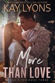More Than Love (Stone River Book 3)