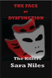 The Face of Dysfunction: The Killers
