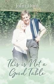 This Is Not A Good Table *** Top 3 Book ***: A Memoir