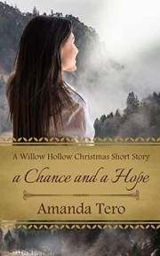 A Chance and a Hope: A Librarians of Willow Hollow Short Story